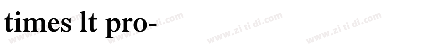 times lt pro字体转换 times lt pro字体转换